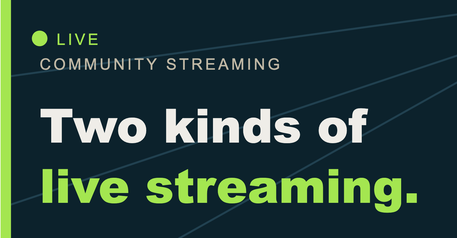 Community Streaming